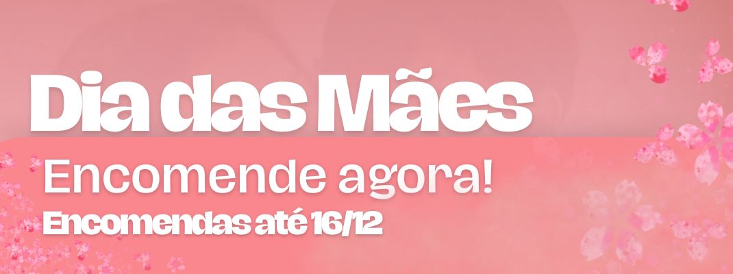 Especial Dia das Mães 26 - Deep Freeze Congelados Artesanais