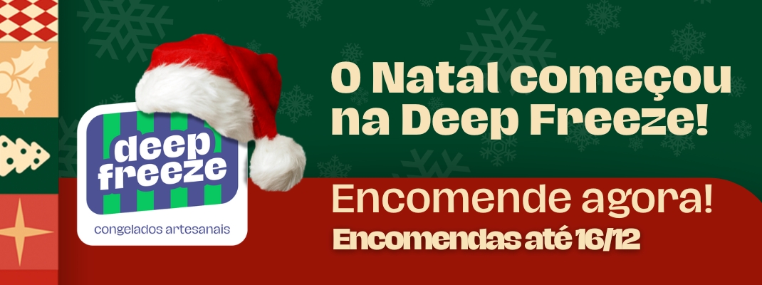 NATAL 2025 - Deep Freeze Congelados Artesanais