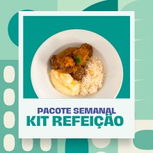 Pacote Semanal Kit Refeição