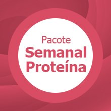 Pacote Semanal Proteína